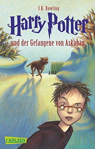 Harry Potter und der Gefangene von Askaban (Harry Potter 3): Kinderbuch-Klassiker ab 10 Jahren über Hogwarts und den bekanntesten Zauberlehrling der Welt von Carlsen